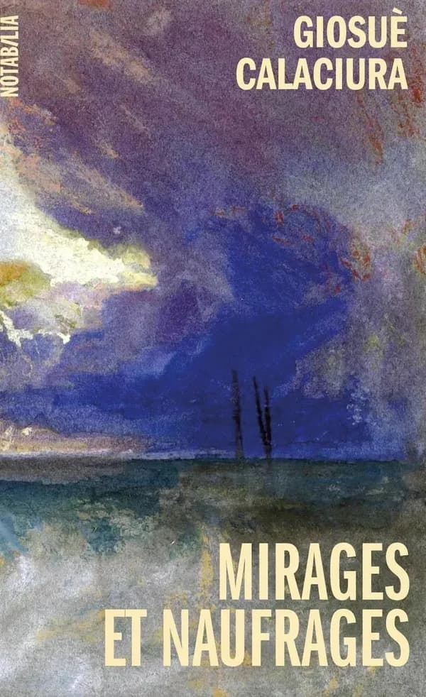 Mirages et naufrages : nouvelles