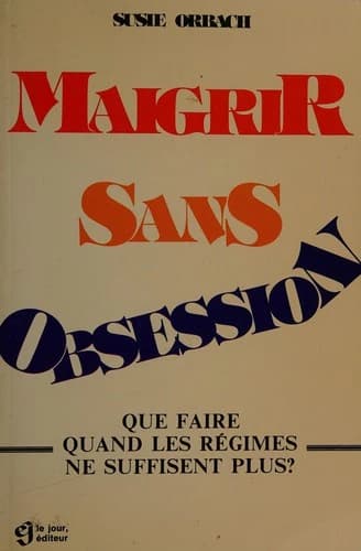 Maigrir sans obsession