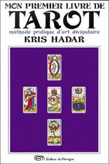 Mon premier livre de tarot : méthode pratique d'art divinatoire