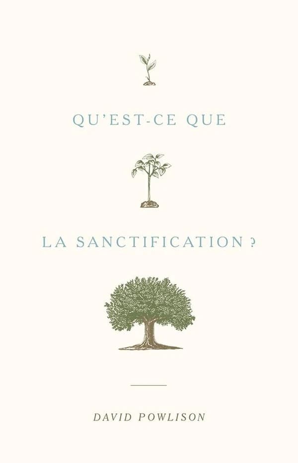 Qu'est-ce que la sanctification ?