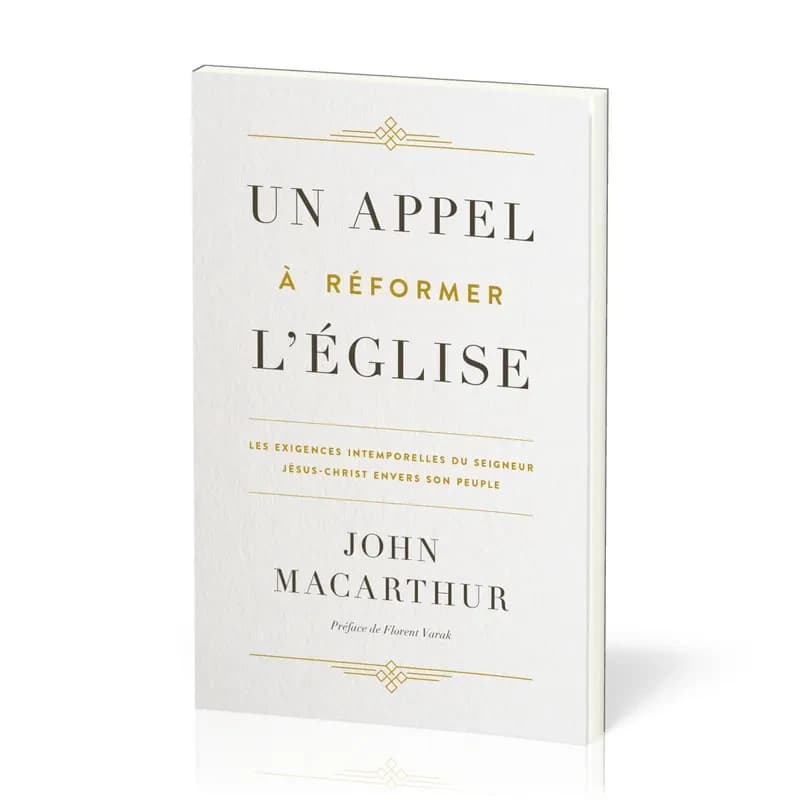 Un appel à réformer l'Église : Les exigences intemporelles du Seigneur Jésus-Christ envers son peuple