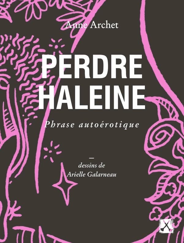 Perdre haleine : Phrase autoérotique