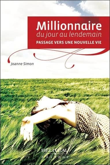 Millionnaire du jour au lendemain : passage vers une nouvelle vie