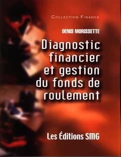 Diagnostic financier et gestion du fonds de roulement