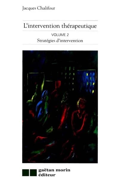 L'intervention therapeutique vol.2