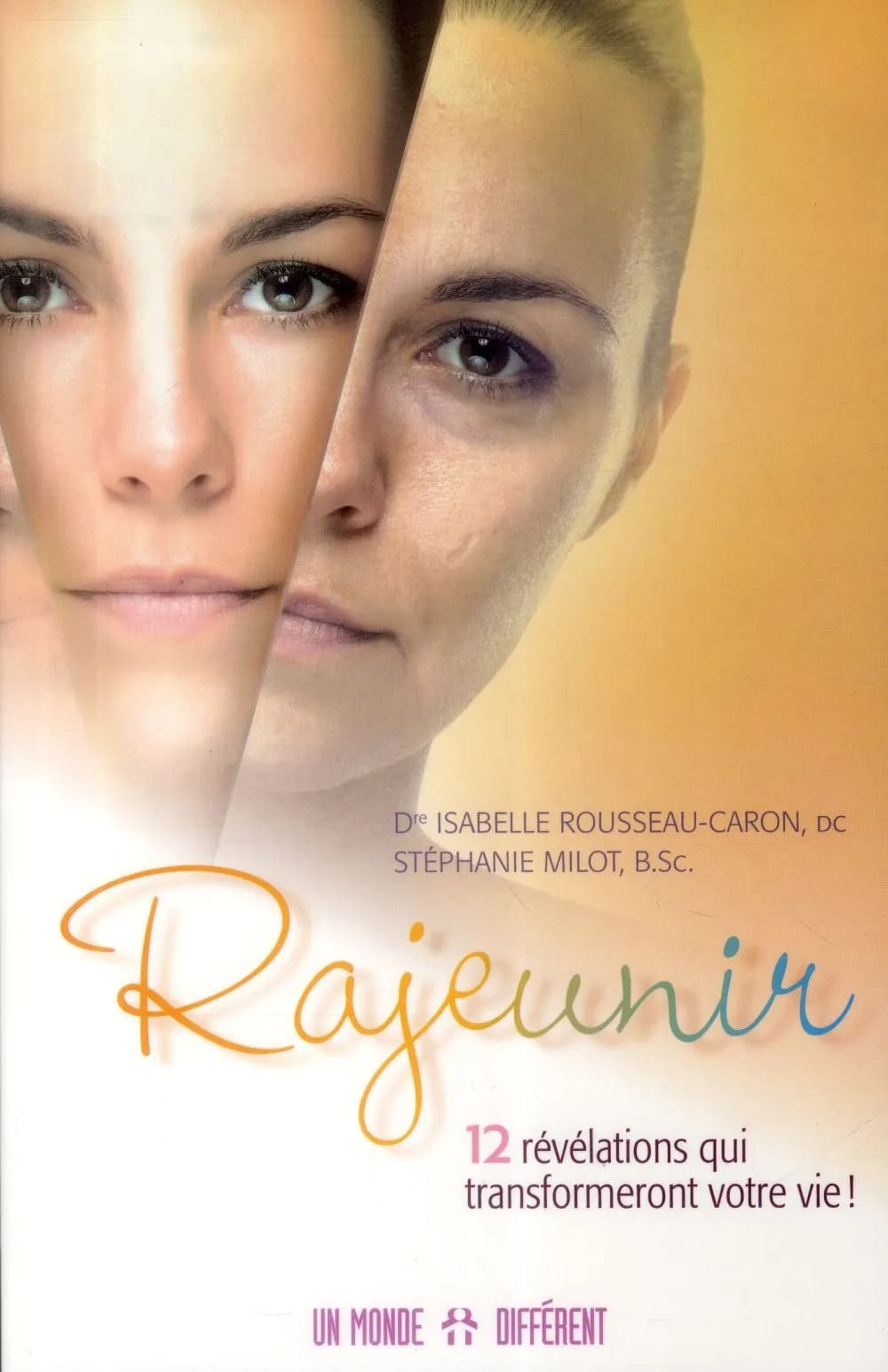 Rajeunir : 12 révélations qui transformeront votre vie !