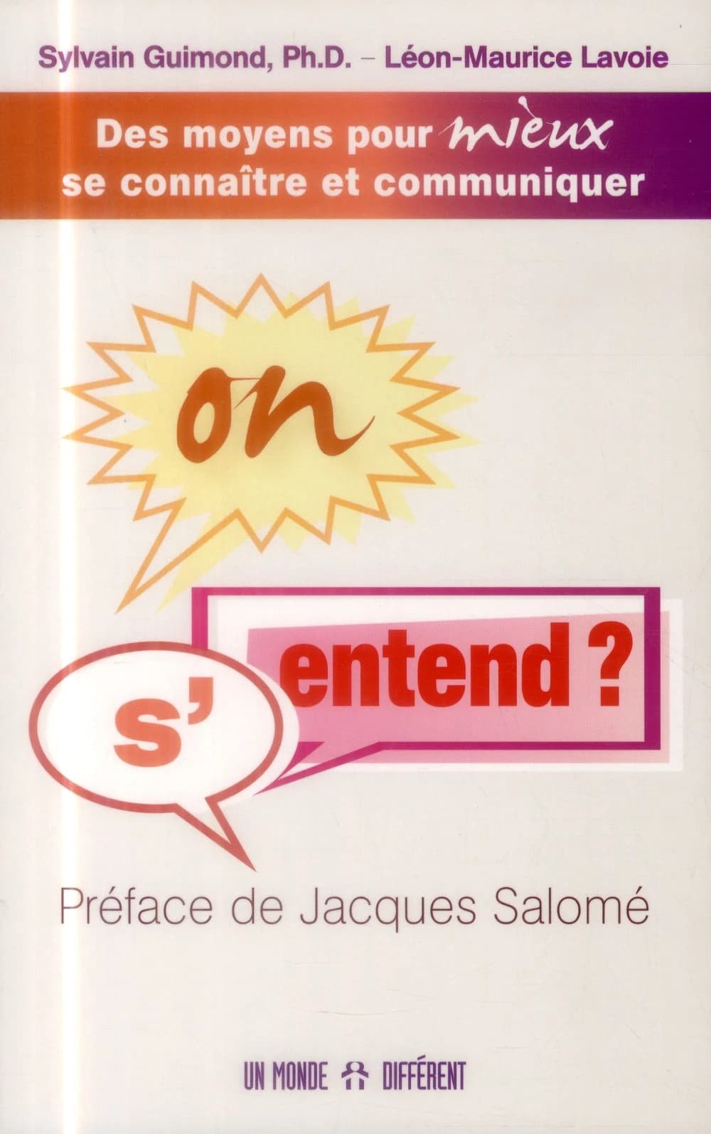 On s'entend ? : des moyens pour mieux se connaître et communiquer
