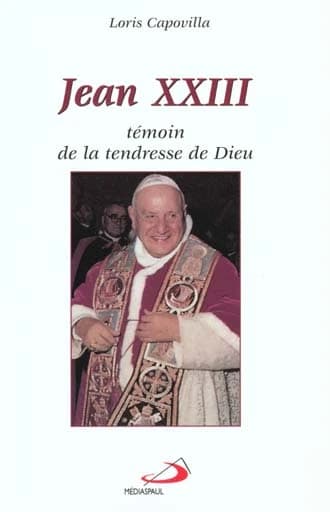 Jean XXIII : témoin de la tendresse de Dieu