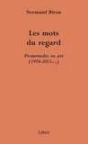 Les mots du regard : promenades en art, 1974-2015