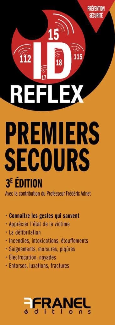 Id réflex : premiers secours (3e édition)