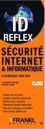 Id réflex : sécurité internet & informatique