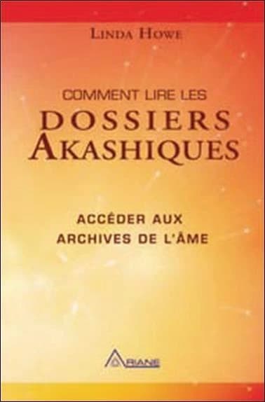 Comment lire les dossiers akashiques : accéder aux archives de l'âme et à son parcours