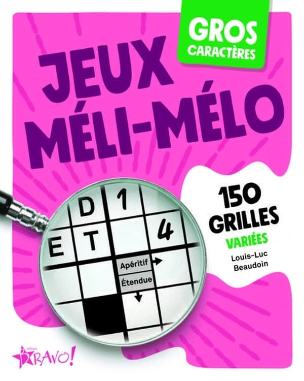 Gros caractères : jeux méli-mélo : 150 jeux variés
