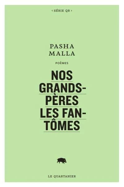 Nos grands-pères les fantômes : poèmes