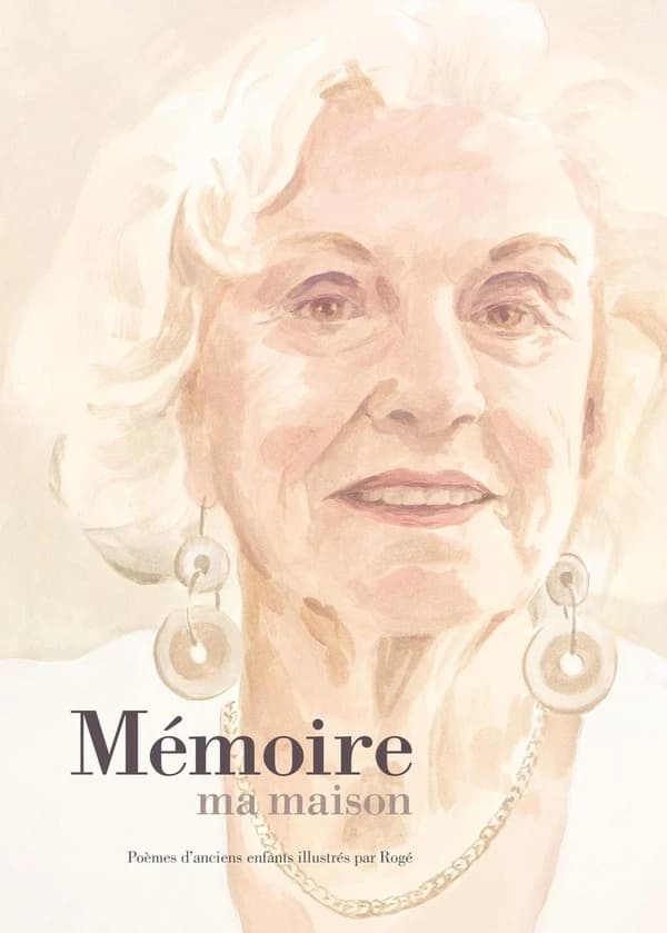 Mémoire : ma maison : poèmes d'anciens enfants