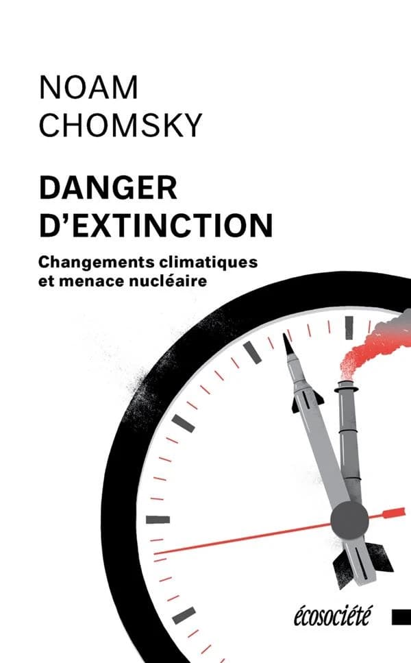 Danger d'extinction : Changements climatiques et menace nucléaire