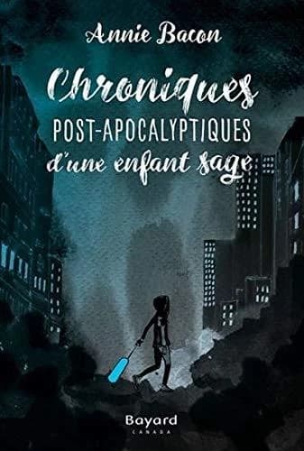 Chroniques post-apocalyptiques d'un garçon perdu