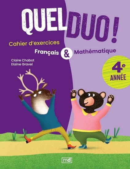Quel duo ! : Français & mathématiques : 4e année ; cahier d'exercices