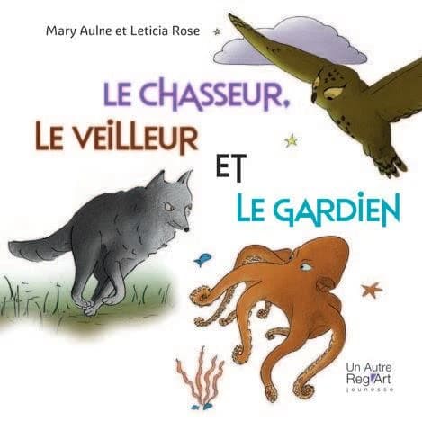 Le chasseur, le veilleur et le gardien