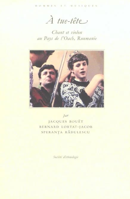 À tue-tête : chant et violon au pays de l'Oach, Roumanie