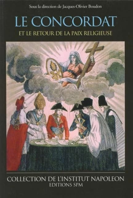 Le Concordat et le retour de la paix religieuse : actes du colloque