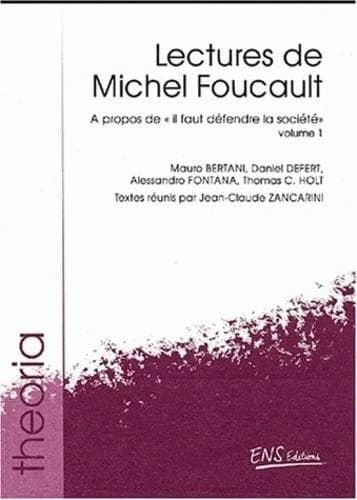 Lectures de Michel Foucault. Vol. 1, À propos de "Il faut défendre la société"