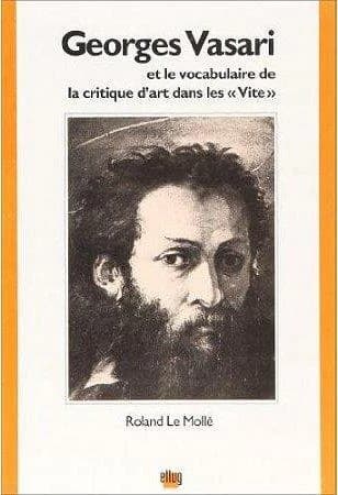Georges Vasari et le vocabulaire de la critique d'art dans les "Vite"