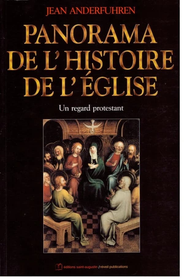Panorama de l'histoire de l'Église : un regard protestant