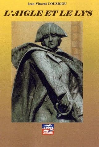 L'aigle et le lys : l'épopée des combattants français des deux guerres de l'Indépendance américaine