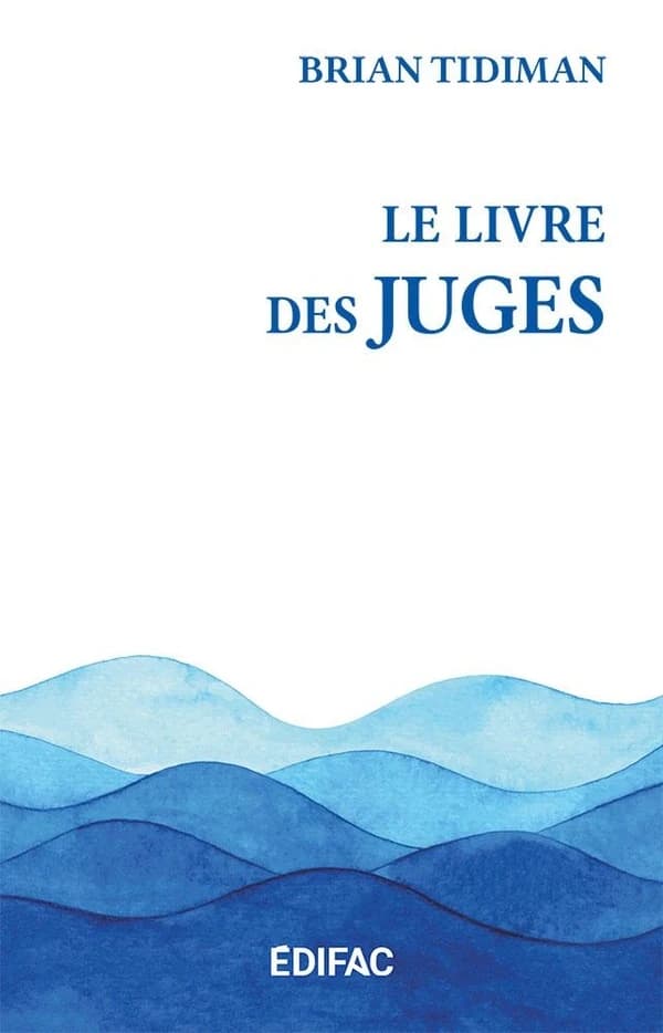 Le livre des Juges (2e éd.) Brian Tidiman