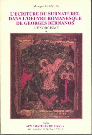 L'Ecriture du surnaturel dans l'oeuvre romanesque de Georges Bernanos
