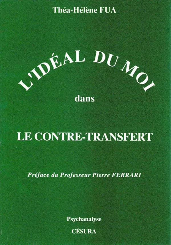 L'idéal du moi dans le contre-transfert : garant de créativité et de mesure dans la cure psychanalytique