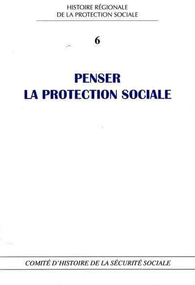 Penser la protection sociale : perspectives historiques et contemporaines