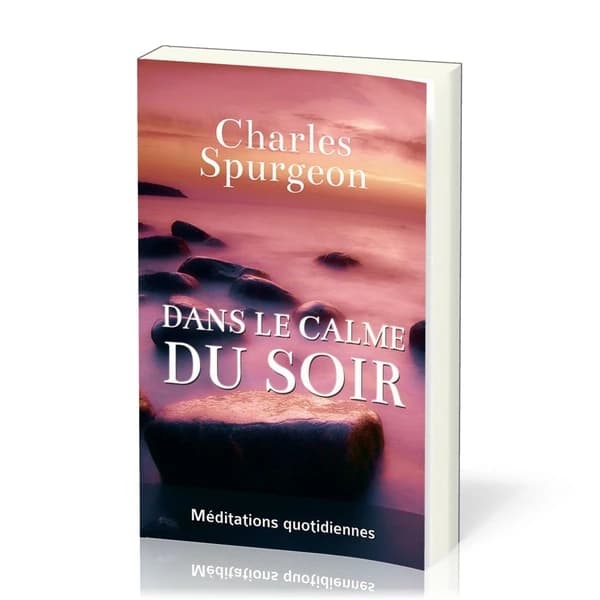 Dans le calme du soir : méditations quotidiennes