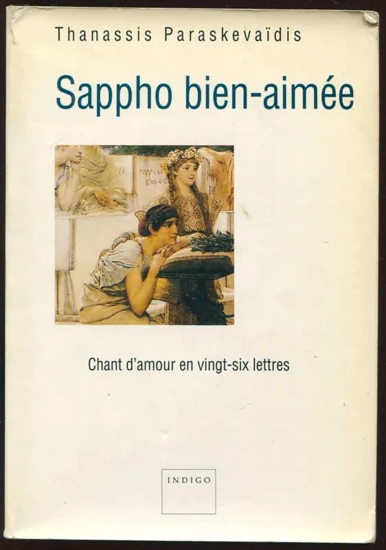 Sappho bien-aimée : chant d'amour en vingt-six lettres
