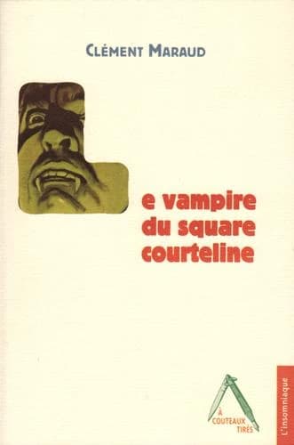 Le vampire du square courteline : Le vampire du square courteline