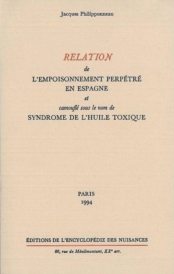Relation de l'empoisonnement perpétré en Espagne et camouflé sous le nom de syndrome de l'huile toxique