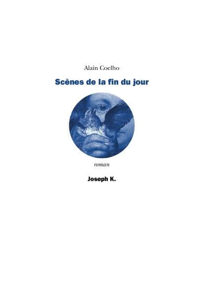 Scènes de la fin du jour : roman