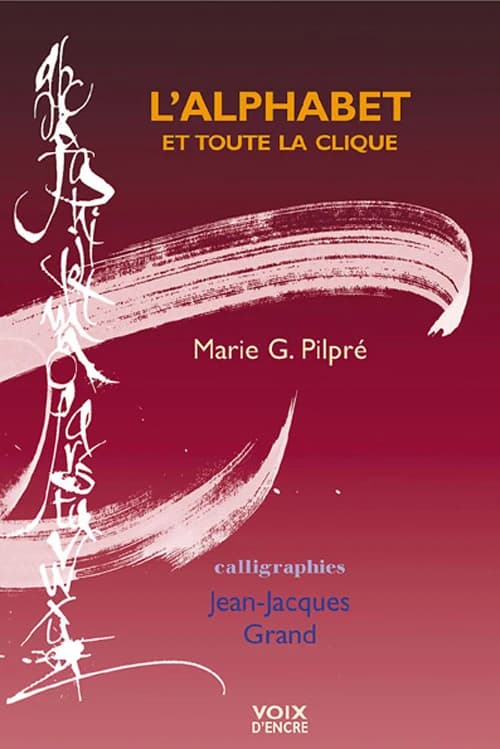 L'alphabet & toute la clique