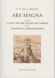 Ars magna ; suivi de La nuit de Noël de 1922 de l'adepte ; et du Psaume de la réintégration