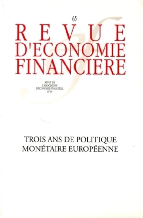 Trois ans de politique monétaire européenne : N° 65