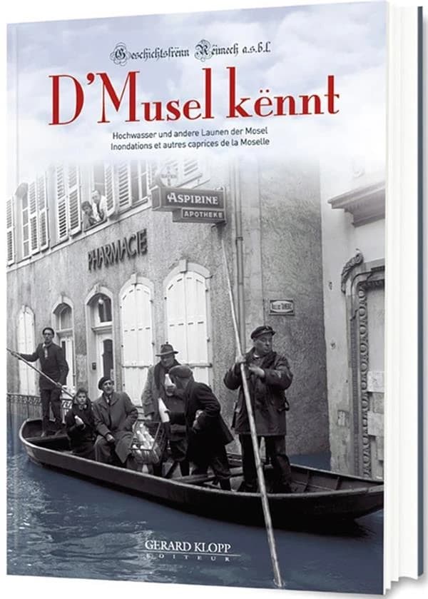 D'Musel kënnt ; inondations et autres caprices de la Moselle
