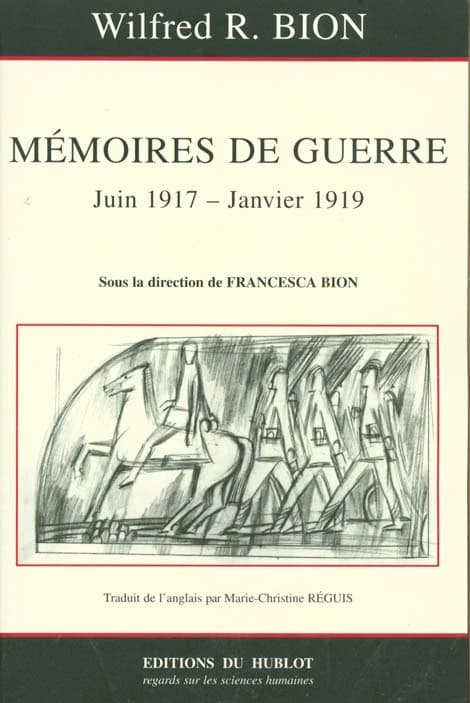 Mémoires de guerre : 26 juin 1917-10 janvier 1919