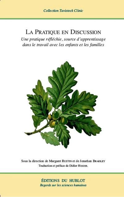 La pratique en discussion : une pratique réfléchie, source d'apprentissage dans le travail avec les enfants et les familles