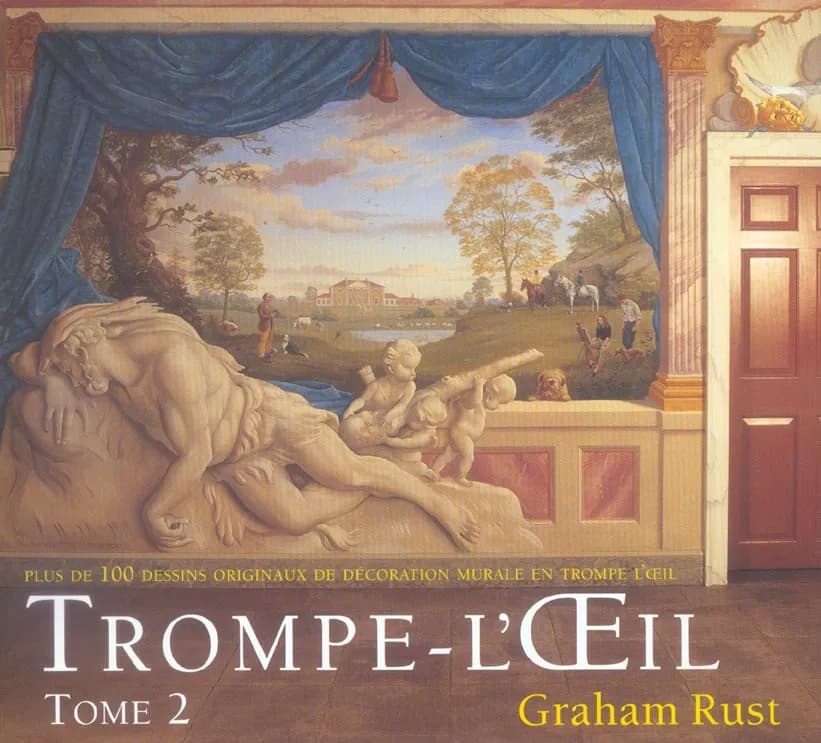 Trompe-l'oeil. Tome 2, Plus de 100 dessins originaux de décoration murale en trompe l'oeil