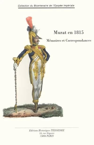 Murat en 1815 : précis de la campagne de Murat en 1815