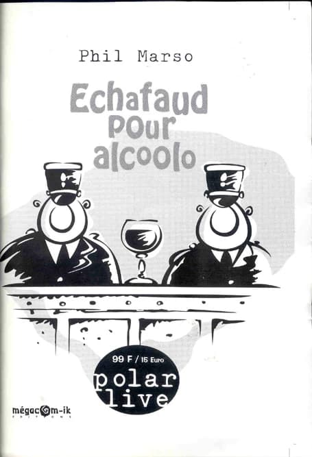 Échafaud pour alcoolo