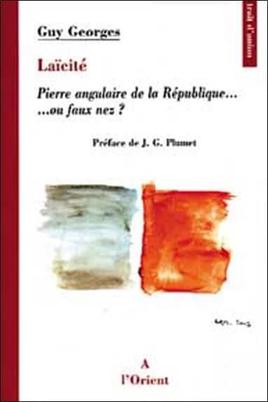 Laïcité : pierre angulaire de la République ou faux nez ?