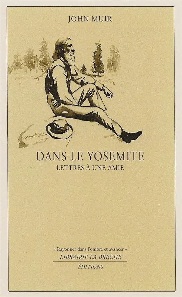 Dans le Yosemite : lettres à une amie
