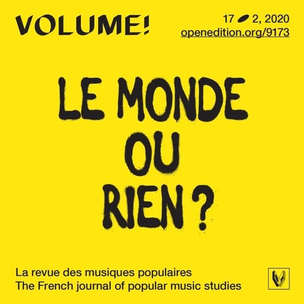 Volume ! n.17-2 : le monde ou rien ? légitimité et authenticité dans les musiques hip hop